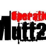 Operation: Mutt22" text with "Operation:" in red and "Mutt22" in bold black font on a white background. The text appears worn and distressed to give it a rugged appearance.